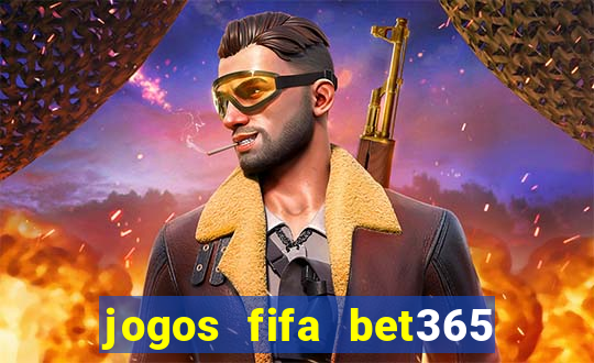 jogos fifa bet365 8 minutos